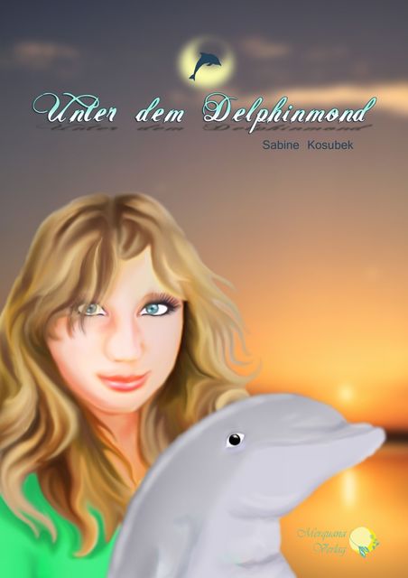 Unter dem Delphinmond, Sabine Kosubek