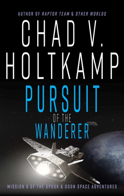Pursuit of the Wanderer, Chad V. Holtkamp