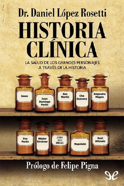 Historia Clínica, Daniel López Rosetti