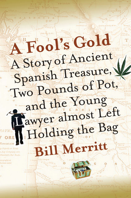 A Fool's Gold, William E.Merritt