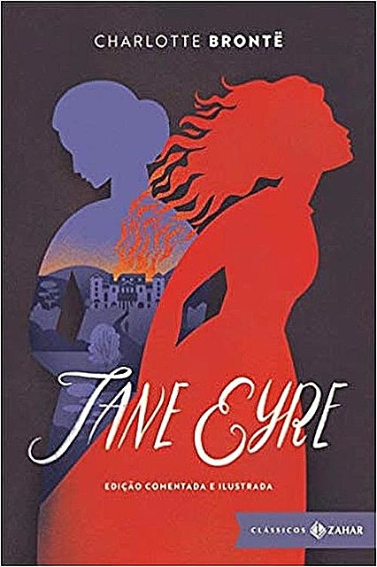 Jane Eyre: edição comentada e ilustrada (Clássicos Zahar), Charlotte Bronte