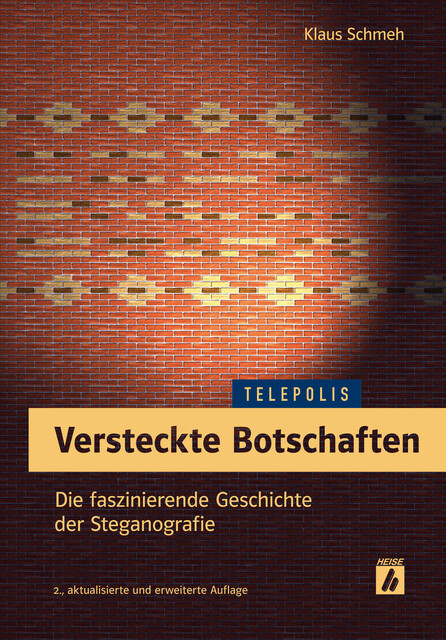 Versteckte Botschaften (TELEPOLIS), Klaus Schmeh