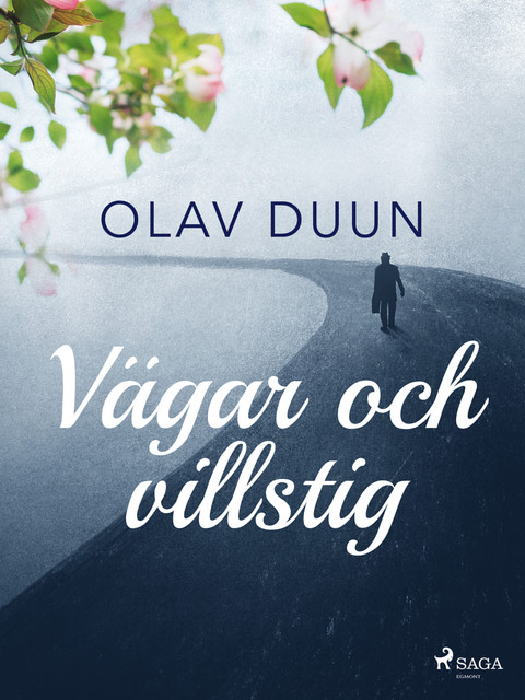 Vägar och villstig, Olav Duun