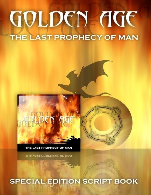 Golden Age: The Last Prophecy of Man Scriptbook, Ben Warren
