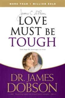Love Must Be Tough, James Dobson