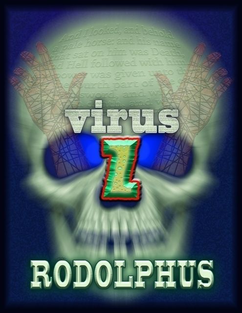 Virus Z: Beginning of the End, Rodolphus