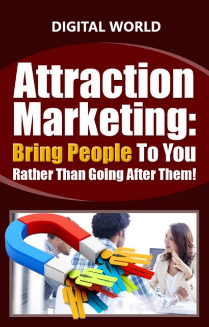 Attraction Marketing, Digital World