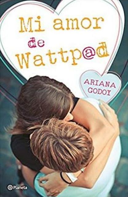 Mi Amor de Wattpad, Ariana Godoy