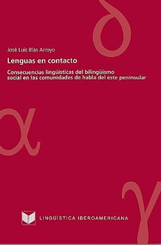Lenguas en contacto, José Luis Blas Arroyo