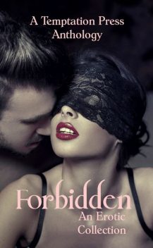 Forbidden, Temptation Press Anthology