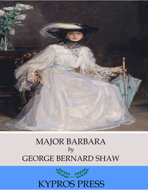 Major Barbara, George Bernard Shaw