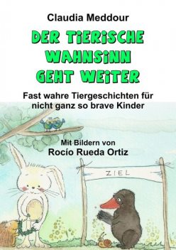 Der tierische Wahnsinn geht weiter, Claudia Meddour