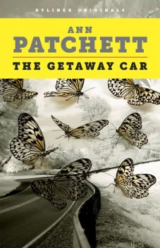 The Getaway Car, Ann Patchett
