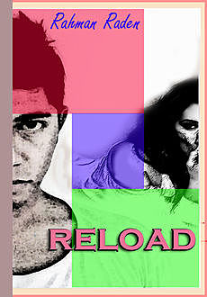 Reload, Rahman Raden
