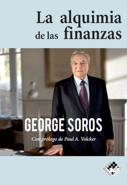 La alquimia de las finanzas, George Soros