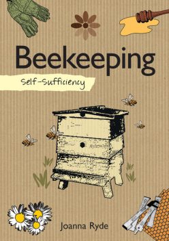 Self-Sufficiency: Beekeeping, Joanna Ryde