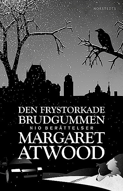 Den frystorkade brudgummen, Margaret Atwood
