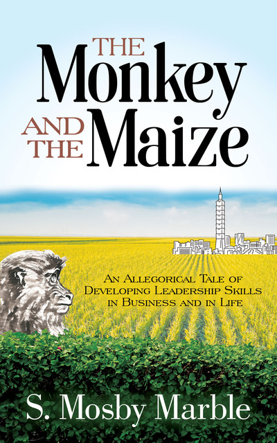 The Monkey and the Maize, S. Mosby Marble