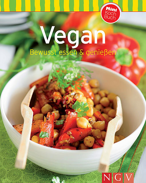 Vegan: Bewusst essen & genießen, Göbel Verlag, Naumann, amp