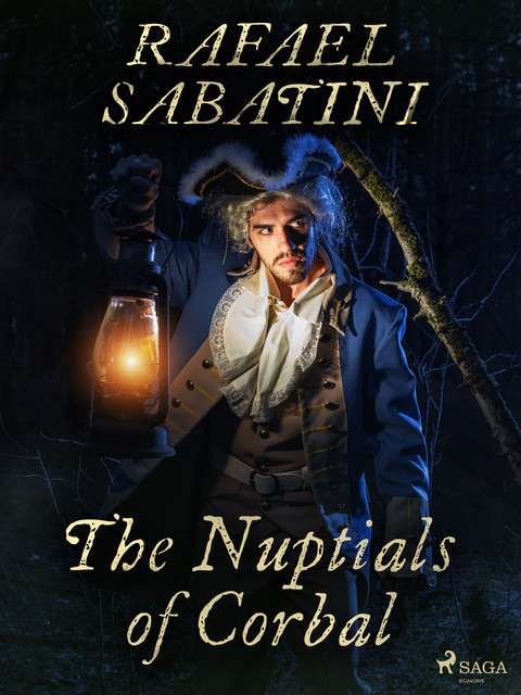 The Nuptials of Corbal, Rafael Sabatini