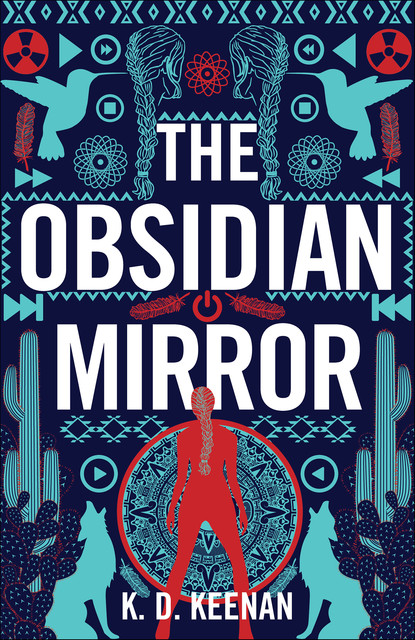 The Obsidian Mirror, K.D. Keenan