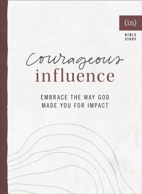 Courageous Influence, Courage