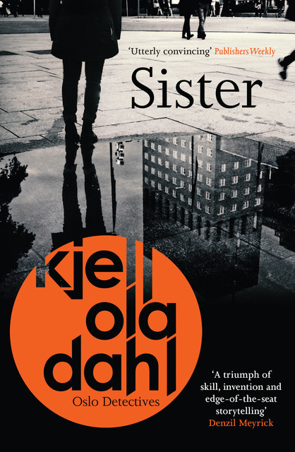 Sister, Kjell Ola Dahl
