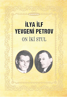 On iki stul, İlya İlf, Yevgeni Petrov