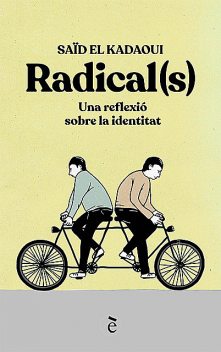 Radical(s), Saïd El Kadaoui