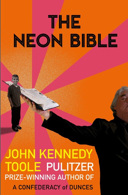 The Neon Bible, John Kennedy Toole