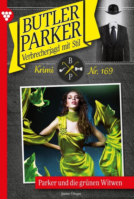 Butler Parker 169 – Kriminalroman, Günter Dönges