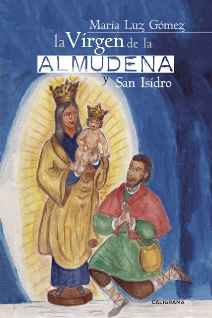 La Virgen de la Almudena y San Isidro, María Luz Gómez