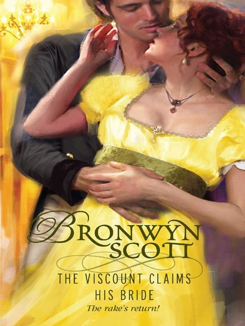 The Viscount Claims His Bride, Bronwyn Scott