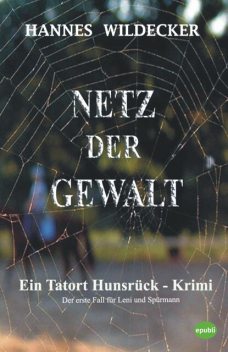 Netz der Gewalt, Hannes Wildecker
