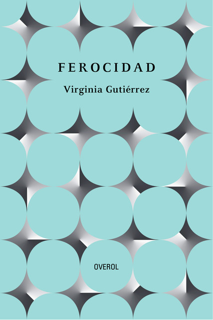 Ferocidad, Virginia Gutiérrez