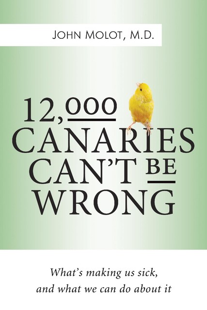 12,000 Canaries Can’t Be Wrong, John Molot