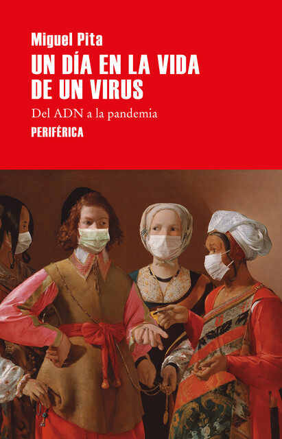 Un día en la vida de un virus, Miguel Pita