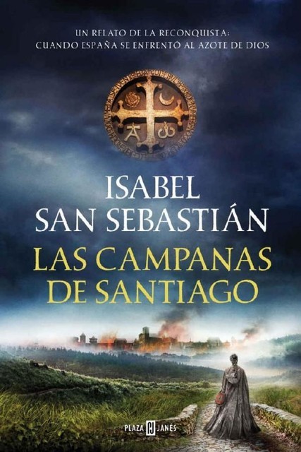 Las campanas de Santiago, Isabel San Sebastián