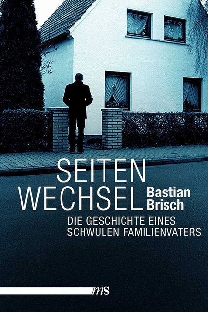 Seitenwechsel, Bastian Brisch