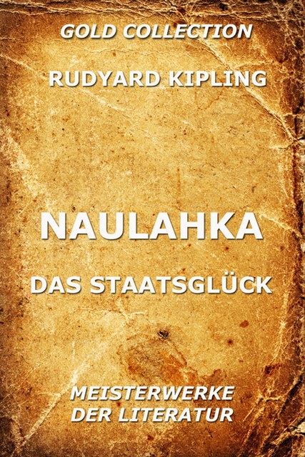 Naulahka – Das Staatsglück, Rudyard Kipling