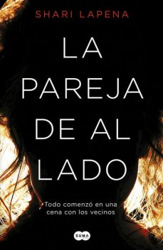 La pareja de al lado (Spanish Edition), Shari Lapena