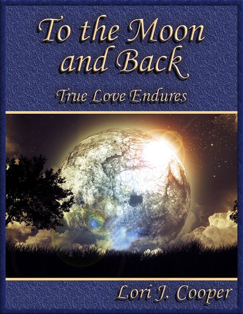 To the Moon and Back, Lori Cooper