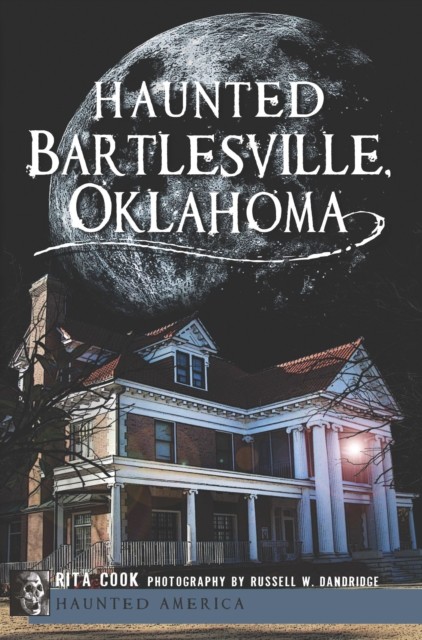 Haunted Bartlesville, Oklahoma, Rita Cook