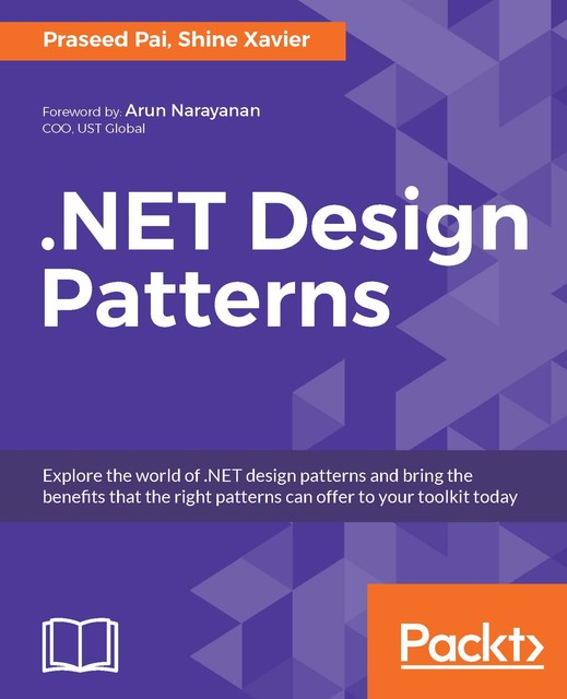 NET Design Patterns, Praseed Pai, Shine Xavier
