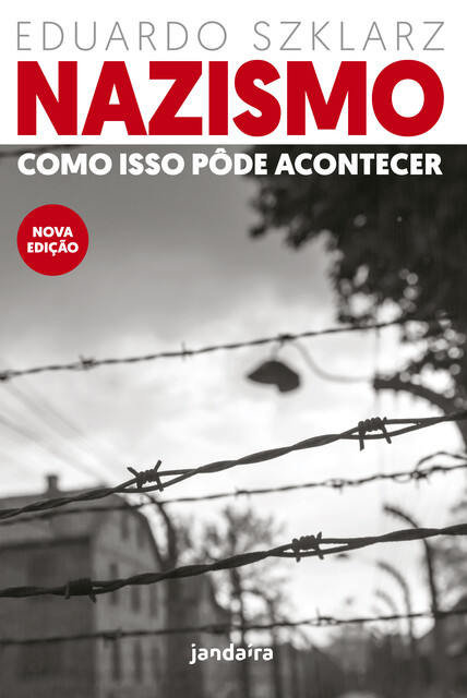 Nazismo, Eduardo Szklarz