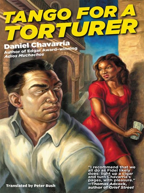 Tango for a Torturer, Daniel Chavarría