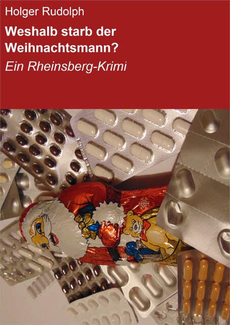 Weshalb starb der Weihnachtsmann, Holger Rudolph
