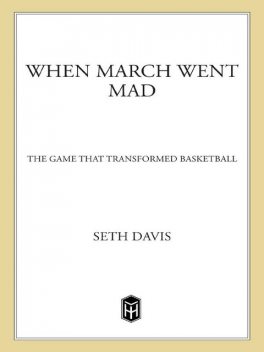 When March Went Mad, Seth Davis