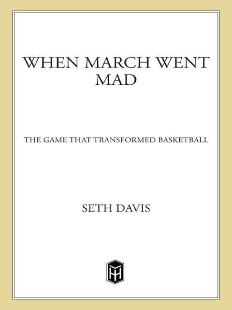 When March Went Mad, Seth Davis