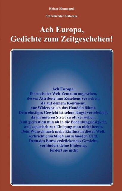 Ach Europa,Gedichte zum Zeitgeschehen, Heiner Hannappel